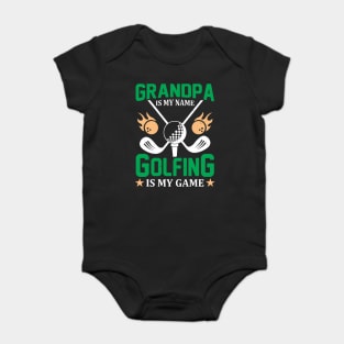 grandpa is my name is my game Baby Bodysuit